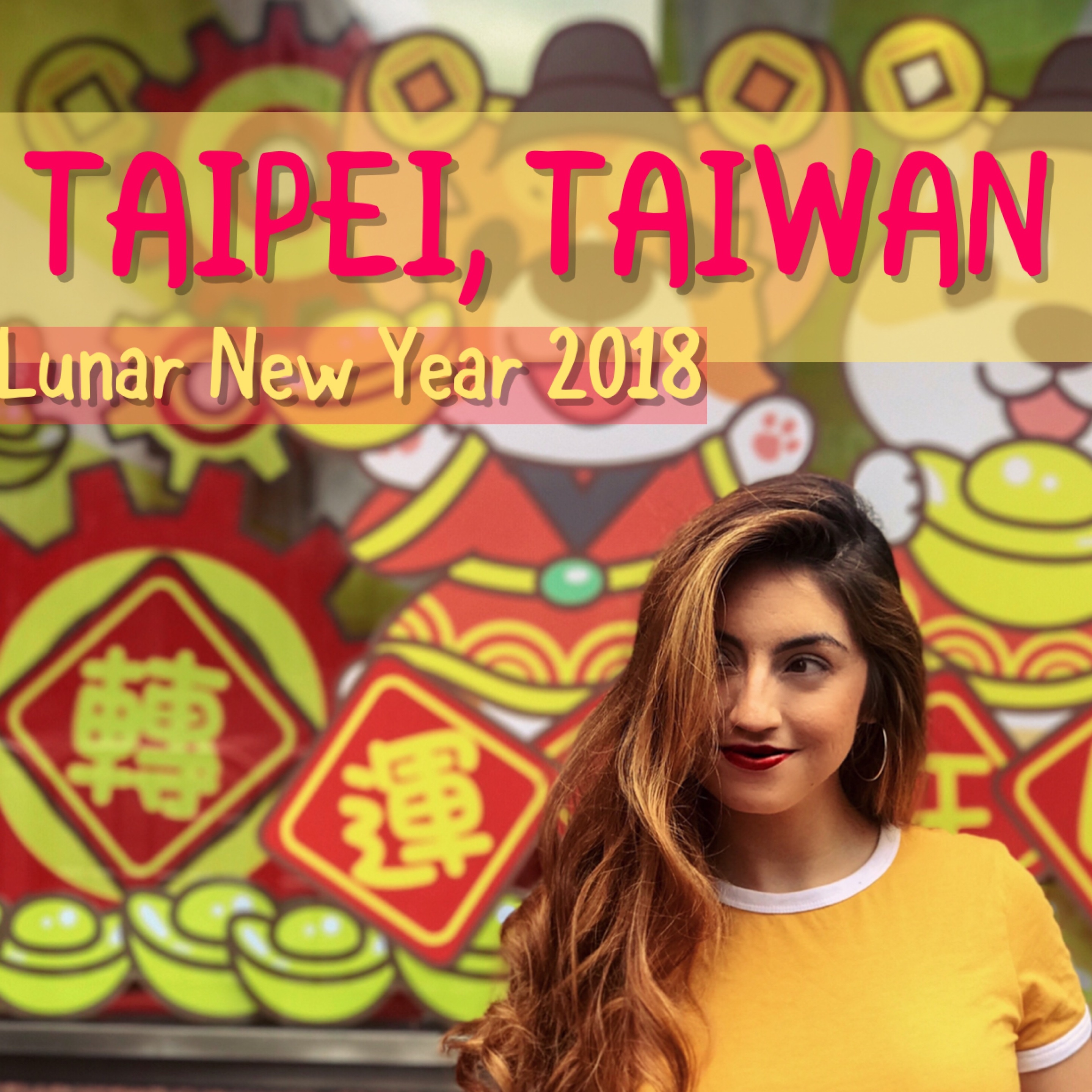 Taipei, Taiwan for Lunar New Year 2018