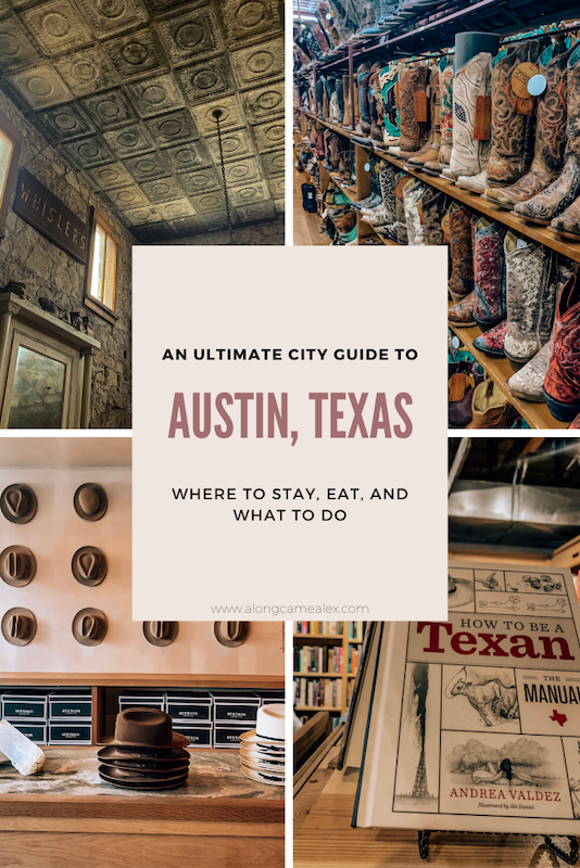 An Ultimate Travel Guide to Austin, Texas: where to eat + what to do