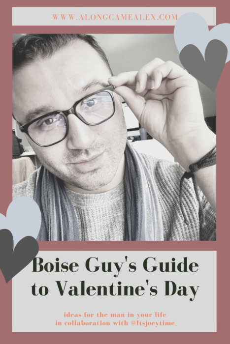 Boise Guy’s Gift Guide to Valentine’s Day