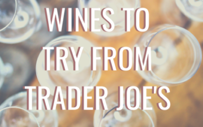 15 Wines to Try from Trader Joe’s